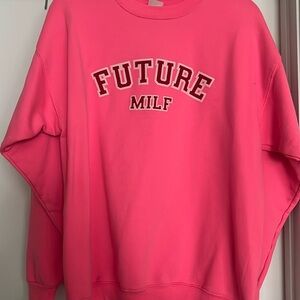 Sadie Crowell Future Milf Sweatshirt